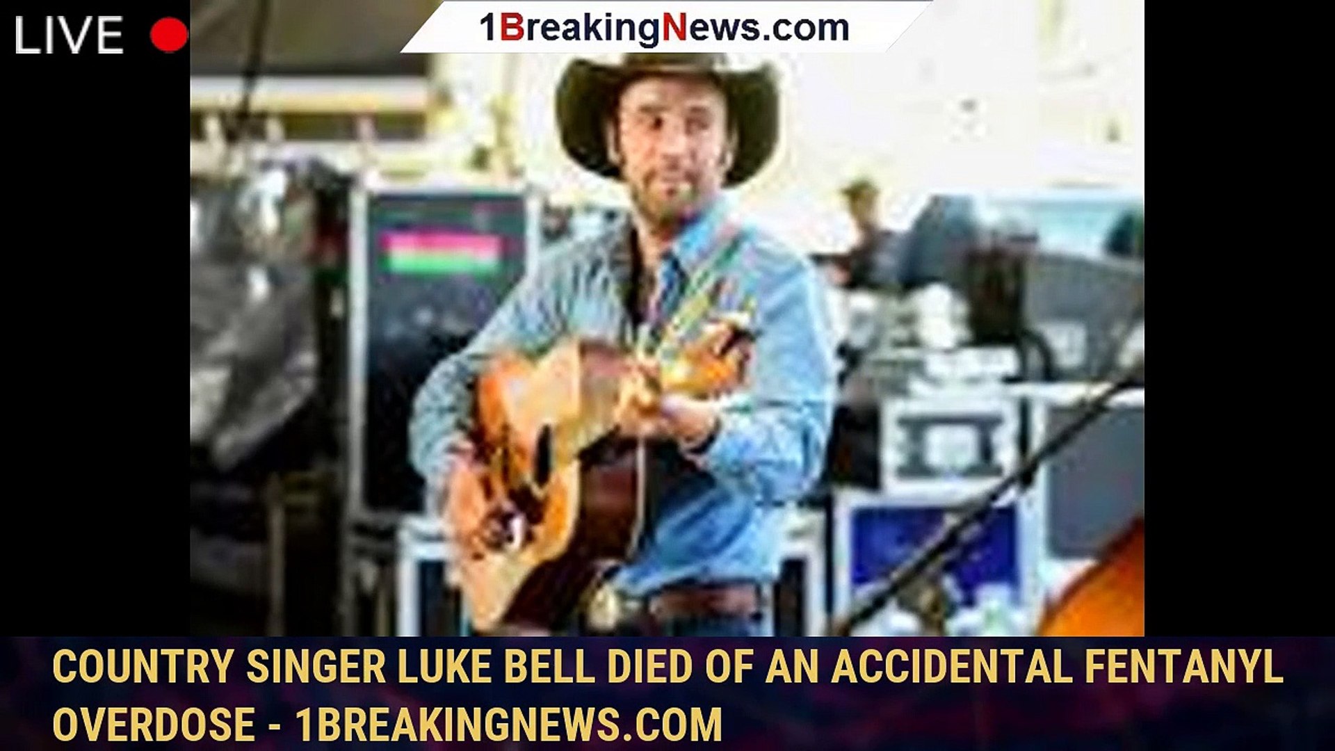 ⁣Country singer Luke Bell died of an accidental fentanyl overdose - 1breakingnews.com