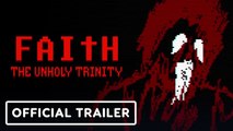 Faith: The Unholy Trinity | Official Release Date Announcement Trailer