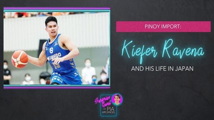 Kiefer Ravena and his life as an import in Japan | Surprise Guest with Pia Arcangel