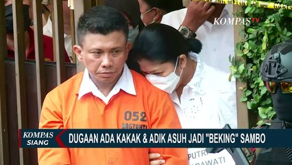 Terungkap Dugaan Peran Kakak dan Adik Asuh Jadi Bekingan Ferdy Sambo