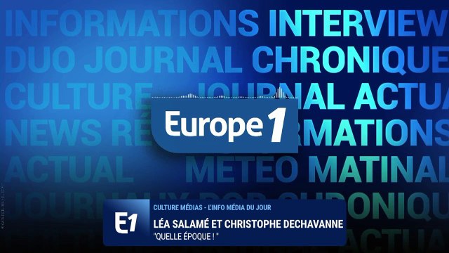 «Quelle époque !» : Léa Salamé et Christophe Dechavanne sont les invités de Culture médias