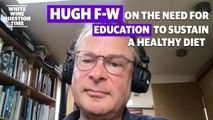 Hugh Fearnley-Whittingstall talks about how politicians and big businesses could do more to encourage healthier eating