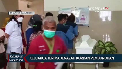 Keluarga Terima Jenazah Korban Pembunuhan