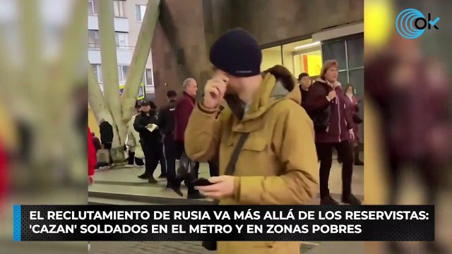 El reclutamiento de Rusia va más allá de los reservistas: 'cazan' soldados en el metro y en zonas pobres