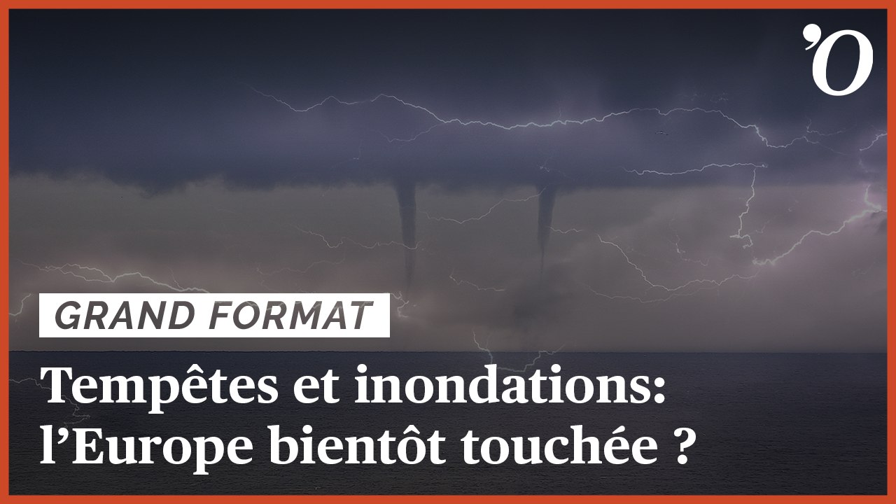 Tempêtes et inondations: l'Europe bientôt touchée ?