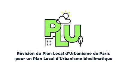 Révision du Plan Local d'Urbanisme de Paris, donnez votre avis sur idee.paris.fr dans le cadre de la nouvelle concertation  | Paris se transforme  | Ville de Paris