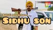 SIDHU SON | sidhu moosewala new latest punjabi song