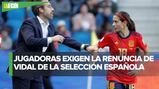 Jugadoras renuncian a la selección española, exigen salida de Jorge Vidal