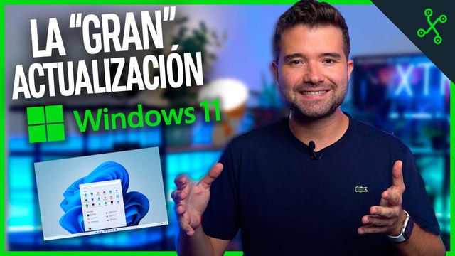 ACTUALIZACIÓN WINDOWS 11 ESTAS SON TODAS LAS NOVEDADES
