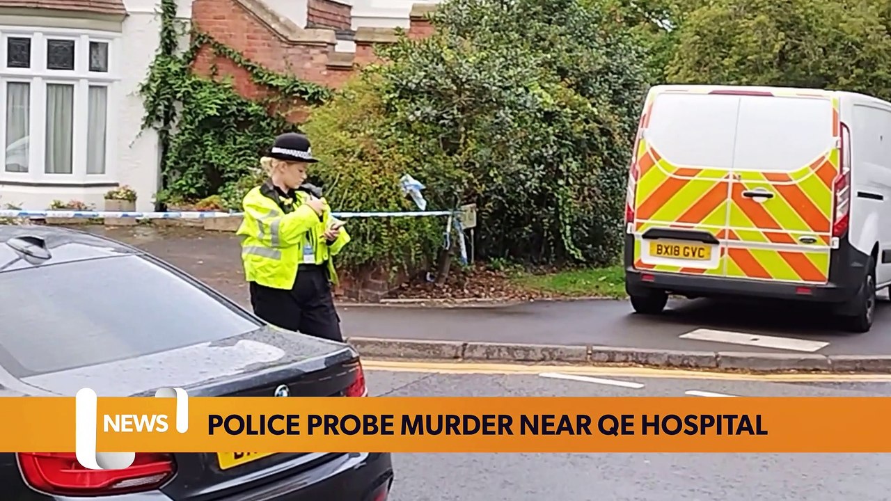 Birmingham headlines: Police probe murder near Queen Elizabeth Hospital & other updates