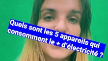 Quels sont les 5 appareils électroménagers qui consomment le + ?