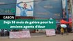 [#Reportage] #Gabon: déjà 58 mois de galère pour les anciens agents d’Azur