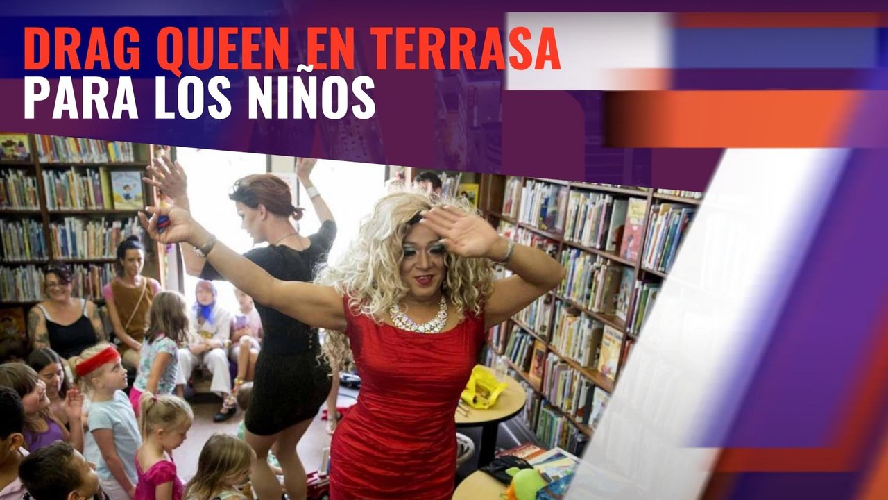 Drag Queen en Terrassa (Barcelona) para los niños. ¿Por qué esa obsesión en adoctrinar a los niños con  el dinero de todos?