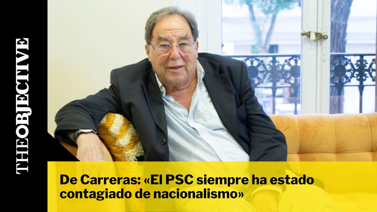 Francesc de Carreras: «El PSC siempre ha estado contagiado de nacionalismo»