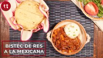 Bistec de res a la mexicana | Receta de guiso popular en México | Directo al Paladar México