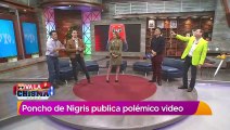Poncho De Nigris causa polémica por 
