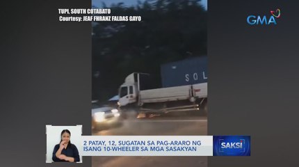 2 patay, 12, sugatan sa pag-araro ng isang 10-wheeler sa mga sasakyan | Saksi