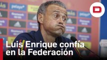 Luis Enrique confía en la Federación para solucionar la renuncia de las jugadoras