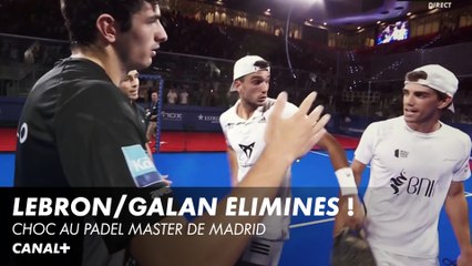 Lebron et galan tombent face à Coello et Belasteguin - Master de Madrid