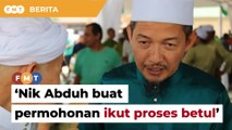 Nik Abduh buat permohonan ikut proses betul, tak timbul isu salah guna kuasa, kata exco