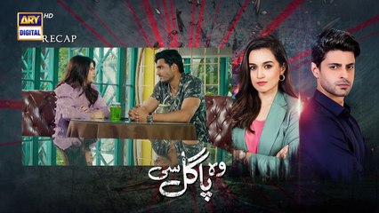 Woh Pagal Si Episode 51 - 26th September 2022 - ARY Digital Drama