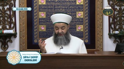 Cübbeli Ahmet Hoca Efendi ile Şifa-i Şerif Dersleri 73. Bölüm 3 Aralık 2019