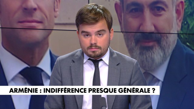 L'édito de Gauthier Le Bret : «Arménie-Azerbaïdjan : E. Macron appelle à négocier»
