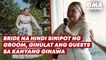 Bride na hindi sinipot ng groom, ginulat ang guests sa kanyang ginawa | GMA News Feed