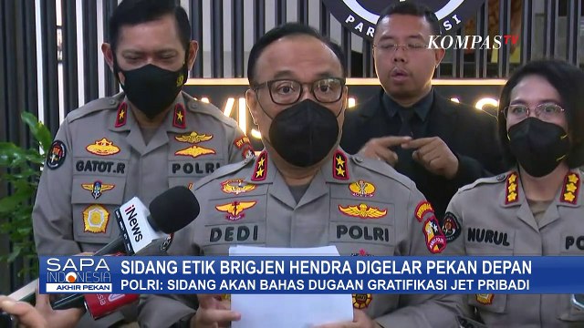 Digelar Pekan Depan, Sidang Etik Brigjen Hendra Akan Bahas Soal Penyidikan Hingga Jet Pribadi