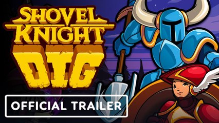 Shovel Knight: Dig | Official Launch Trailer