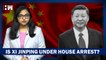 Is Xi Jinping Under House Arrest What We Know So Far About China Political Coup Claims