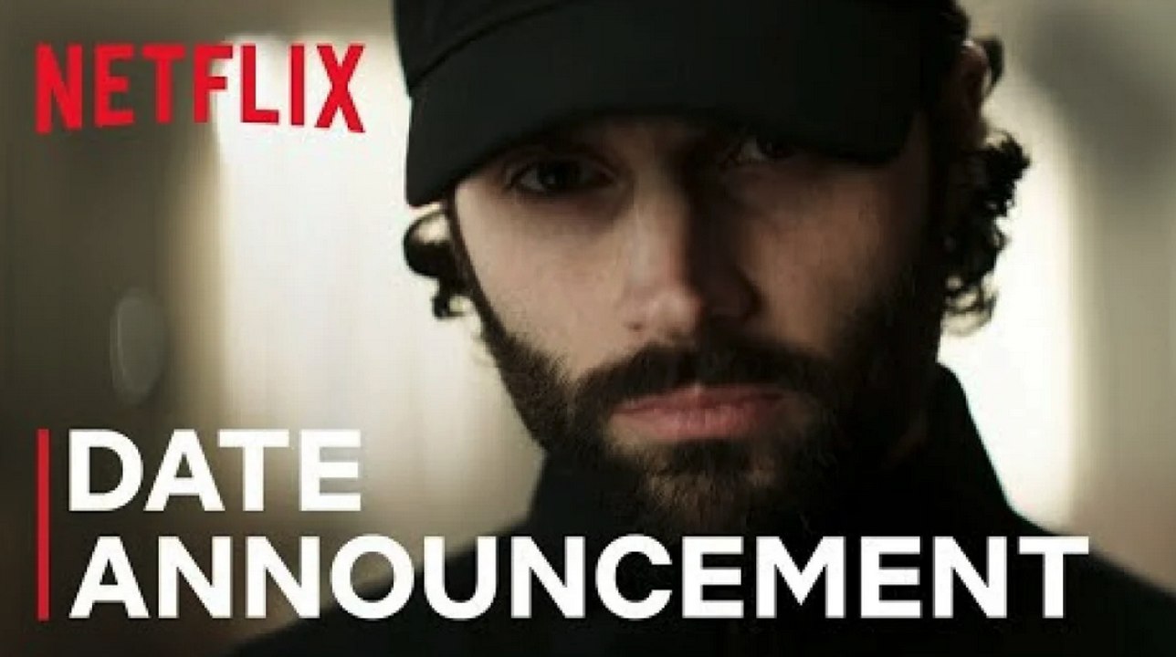 YOU | Season 4 Date Announcement - Netflix