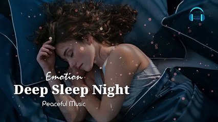 Deep Sleep Night Emotion [Lofi   Reverd] Peaceful Music