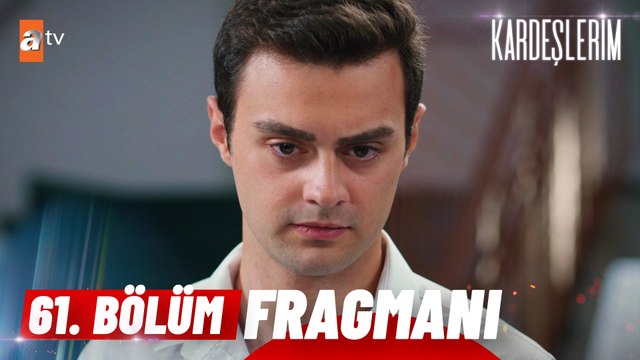 Kardeşlerim 61. Bölüm Fragmanı | ''DNA testi...'' @atv ​