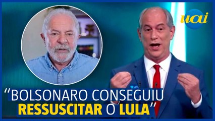 Ciro no debate do SBT: Bolsonaro ressuscitou o Lula