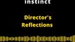 Director's reflections: The journalistic instinct