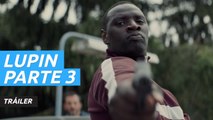 Primer tráiler de Lupin parte 3, la exitosa serie de Netflix con Omar Sy