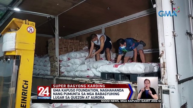 GMA Kapuso Foundation, naghahanda nang pumunta sa mga babagyuhing lugar sa Quezon at Aurora | 24 Oras Weekend