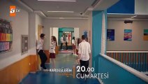 Kardeşlerim 61. Bölüm Fragmanı _ ''DNA testi...'' @KARDEŞLERİM