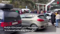 Rusya-Gürcistan sınır kapısında 14 kilometrelik araç kuyruğu