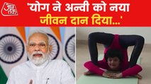 'Yoga has given new life to Anvi', says PM Modi