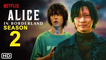 Alice in Borderland Season 2 Trailer - Netflix Release Date