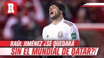 Raúl Jiménez a un paso de quedarse sin mundial