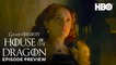 House of the Dragon | Season 1 Episode 7 Preview - HBO