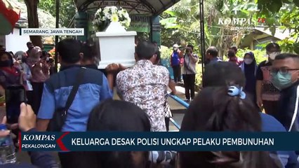 Keluarga Desak Polisi Ungkap Pelaku Pembunuhan