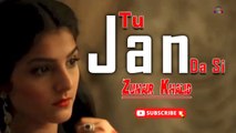 Tu Jan Da Si | HD Video Song | Zunair Khalid | Sad Song | Gaane Shaane