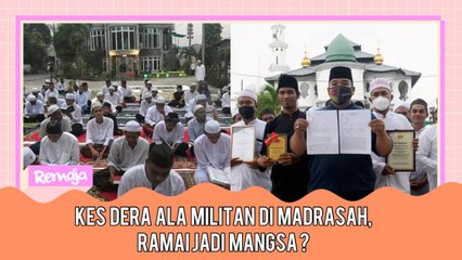 Kes D*ra Ala Militan Di Madrasah, Remaja Alami Gangguan Mental Dan Fizikal