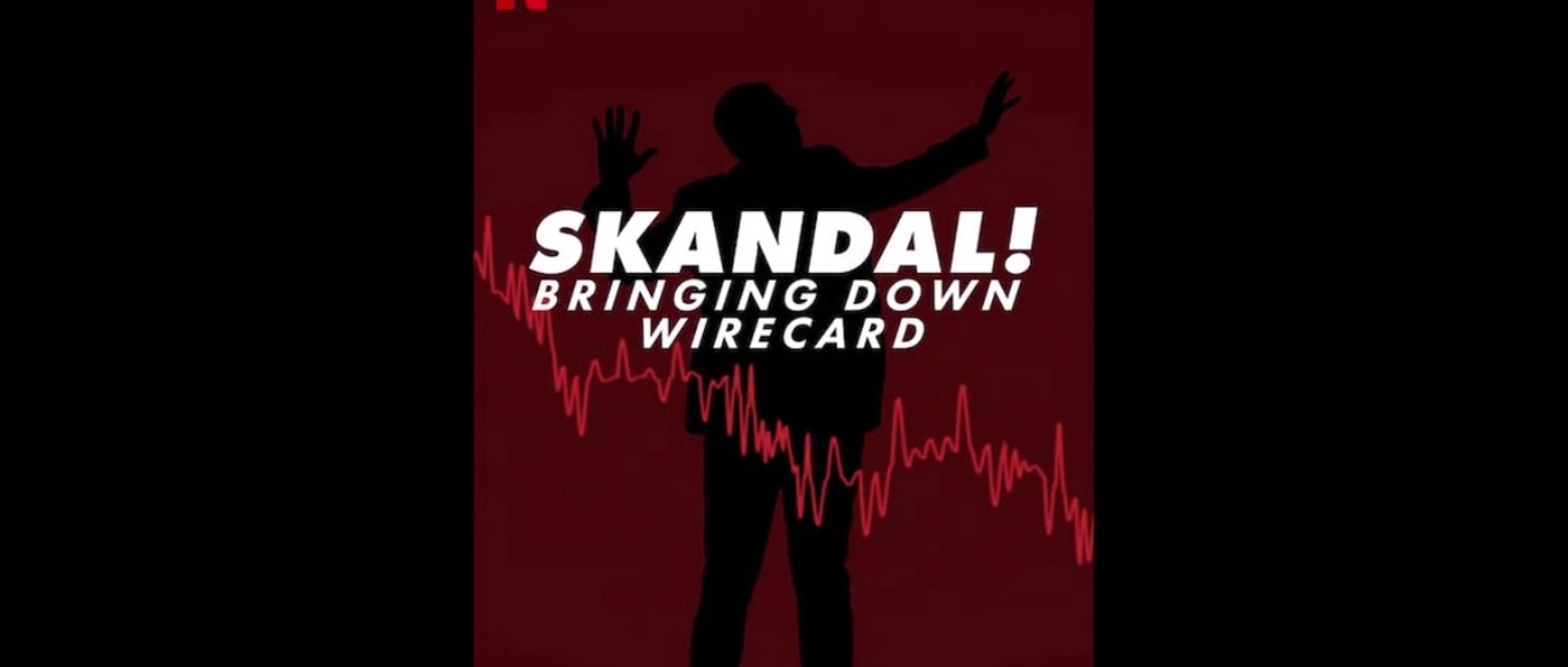 Skandal! Bringing Down Wirecard - Trailer © 2022 Documentary, Crime