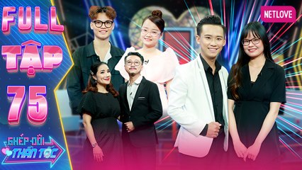 Ghép Đôi Thần Tốc | Kết Đôi Như Ý - Tập 75
