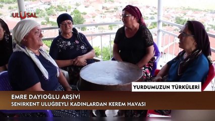Hikayesi olan türküler ve kerem havaları